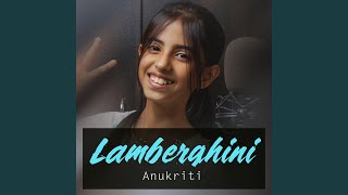 Lamberghini - Anukriti
