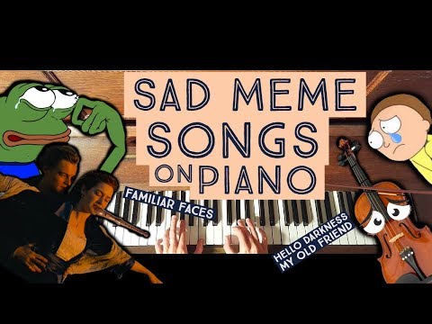 sad-meme-songs-on-piano