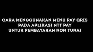 Tutorial Menu Pay QRIS Bank NTT