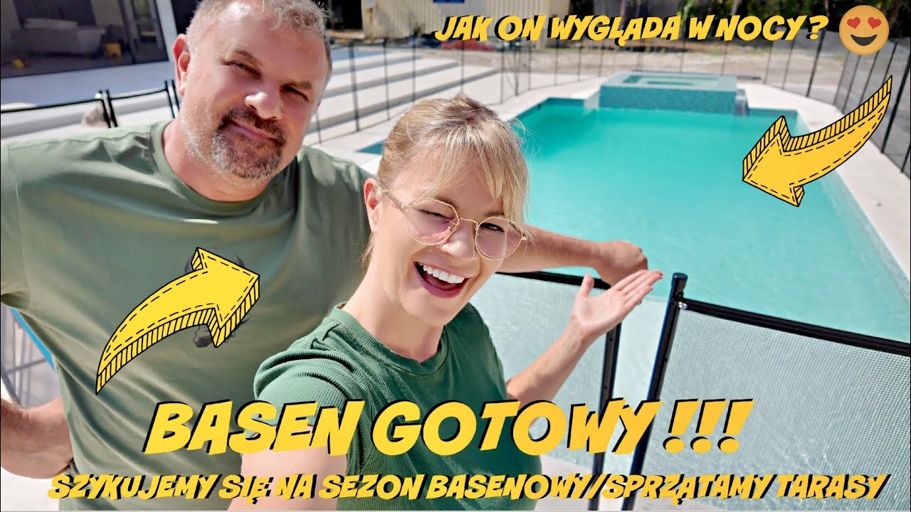 BASEN GOTOWY! JAK TO WYGLĄDA W NOCY! SZYKUJEMY SIĘ DO SEZONY BASENOWEGO/SPRZĄTANIE TARASÓW!