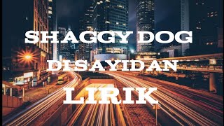 Regge Di sayidan shaggy dog (lirik)