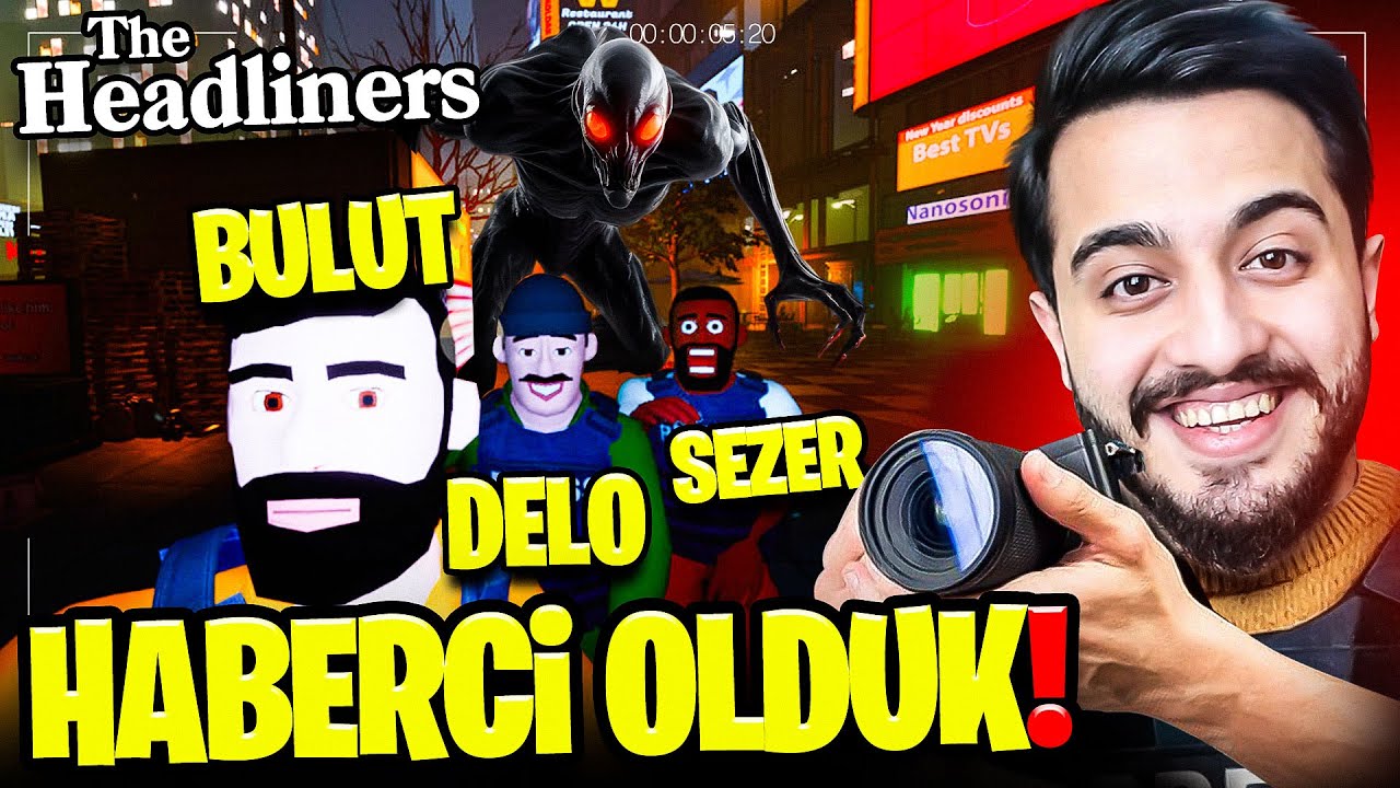 EKİPLE HABERCİ OLDUK! İNANILMAZ KORKUNÇ ŞEYLER ÇEKİYORUZ! AŞŞIRI EĞLENCELİ!! The Headliners