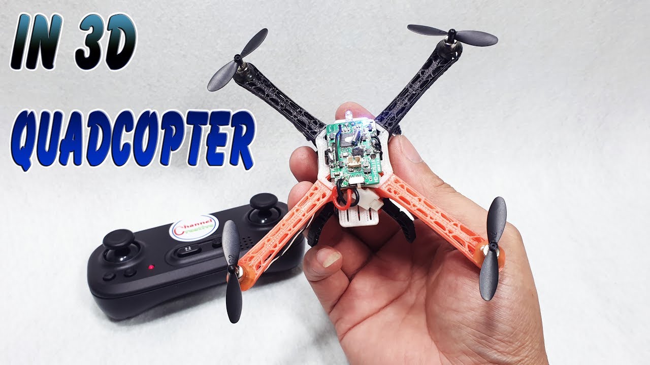 Hướng Dẫn Chế Quadcopter Mini với máy in 3D