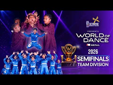 | World of Dance Nepal 2026 | Episode 7 I Semi Final | Team Division