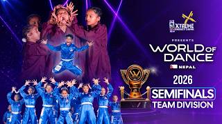 | World of Dance Nepal 2026 | Episode 7 I Semi Final | Team Division