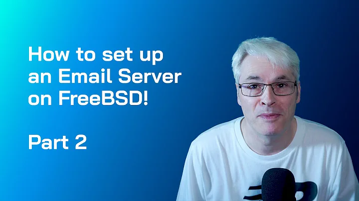 FreeBSD Mail Server Part 2!