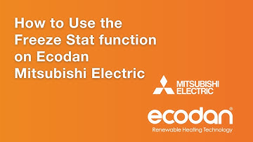 How to  Use the Freeze Stat function on Ecodan   Mitsubishi Electric