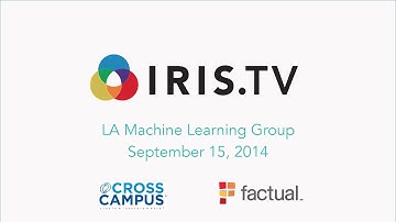 LA Machine Learning Group - iris.TV Presentation