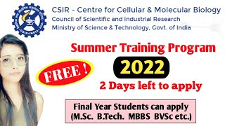 CSIR - CCMB Summer Training Program 2022 #csir2022 #ccmb2022 #summertraining2022