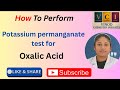 Potassium permanganate test for oxalic acid