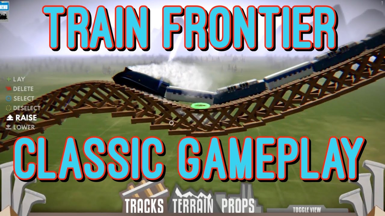 Train Frontier Classic Gameplay YouTube