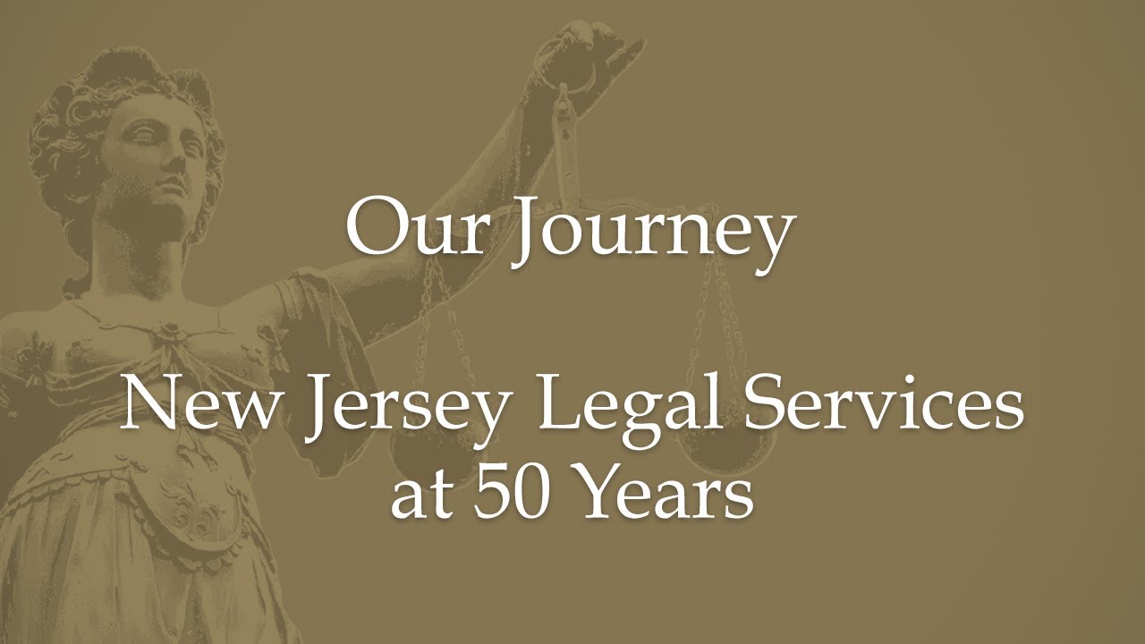New Jersey Legal Services at 50 YearsOur Journey YouTube