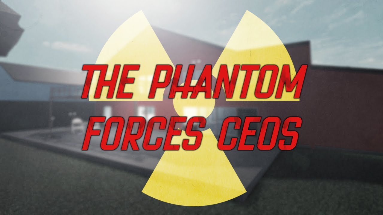 The Phantom Forces CEOs 