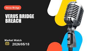 Verus Bridge market test puts Verus Bridge back in focus as pressure builds across crypto this week