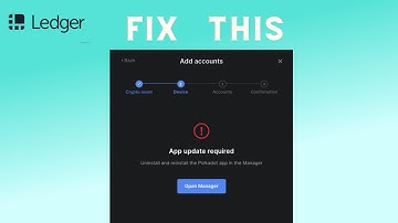 How to Fix “APP UPDATE REQUIRED” error in ledger wallet