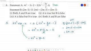 Class 8 TN Maths 3 ALGEBRA  Exercise 3.2 8. Statement A: 4 x^2+3x-2 = 2( 2x^2 + 3/2 x -1) Statement