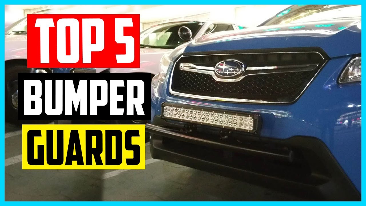 ✅ Top 5 Best Bumper Guards In 2022 Features & Reviews
