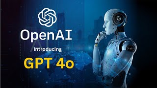 OpenAI Introducing GPT-4o: The Future of AI for Everyone | New ChatGPT Desktop App & More!