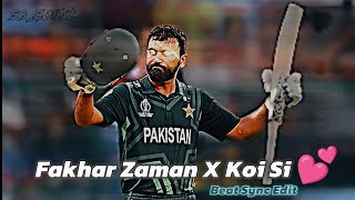 Fakhar Zaman X Koi Si Fakhar Zaman Status Fakhar Zaman Koi Si