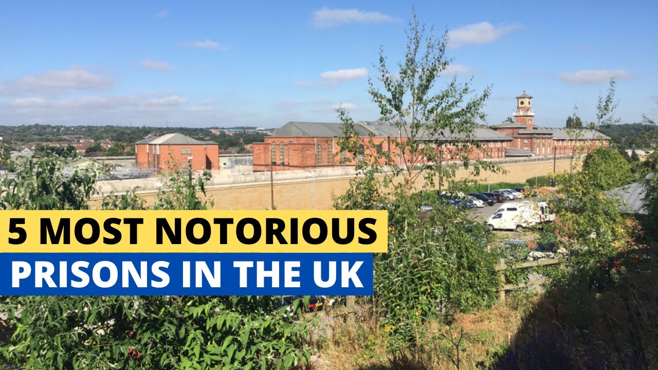 5 Most Notorious Prisons in The UK