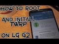 LG G2 - How To - One Click Root and Install TWRP Recovery [Tutorial]