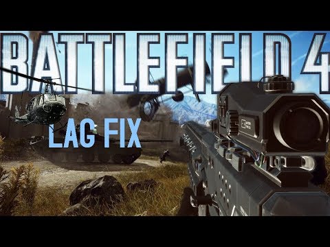 Battlefield 4 Lag Fix 2021 for Low End PCs