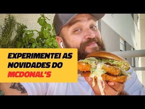 Experimentei as novidades do McDonald’s - CRISPY CHICKEN
