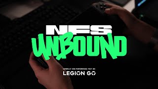 'NFS UNBOUND' Gameplay and Performance Test on Lenovo Legion Go