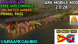 ARK MOBILE MOD APK TUTORIAL VIDEO VERSION 2.0.28 [ FREE GOD CONSOLE+PRIMAL PASS ] SOLO SAVE DATA#ark