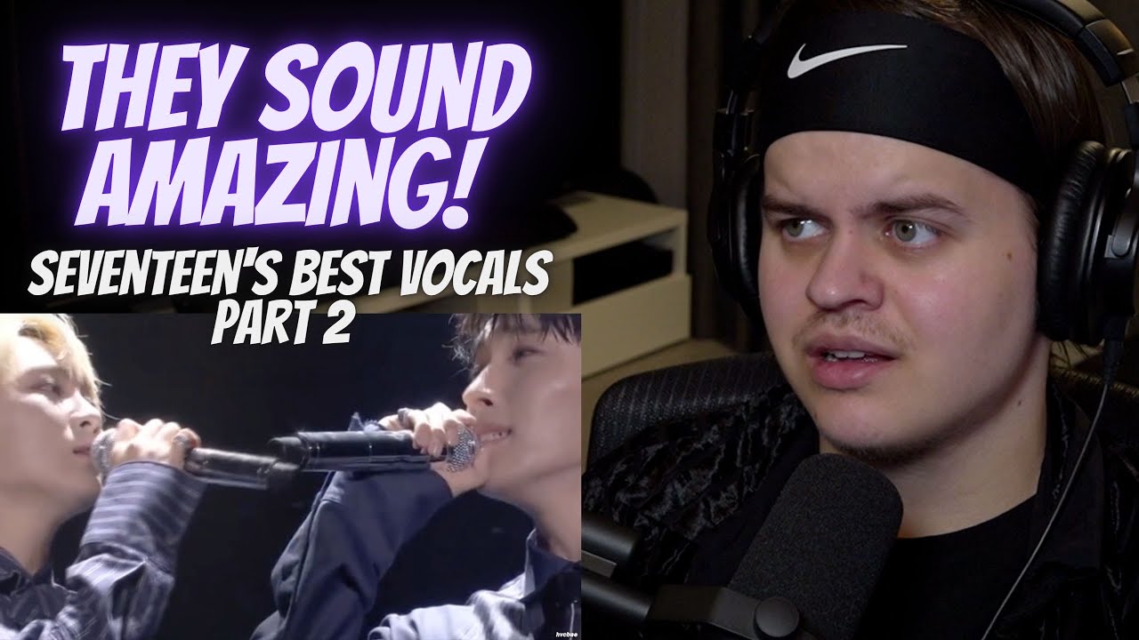 REACTING TO SEVENTEEN'S BEST VOCALS part 2 | Yong