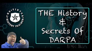 DARPA: The Secret History Behind the Pentagon's Future Tech Lab