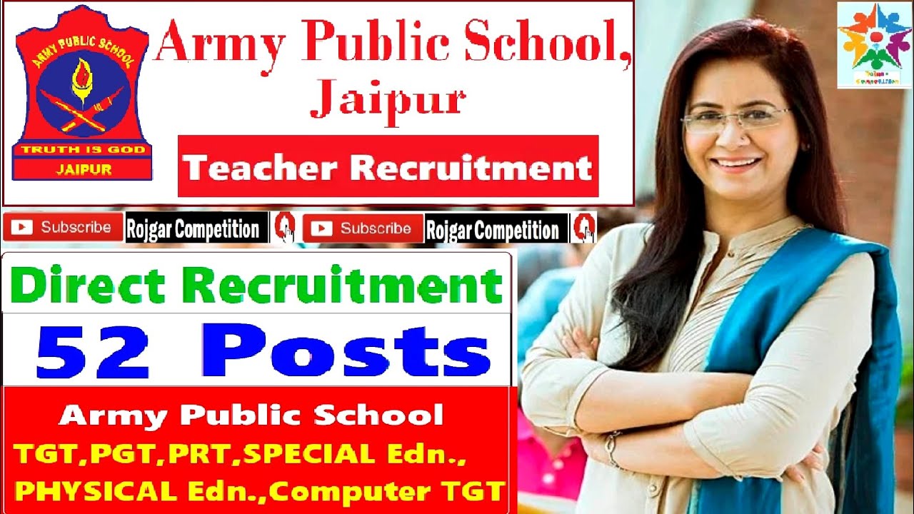 APS Jaipur Recruitment 2021 : आर्मी पब्लिक स्कूल जयपुर में शिक्षको की भर्ती / PGT/TGT/PRT- 52 Post's