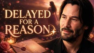 The Universe Delayed Us For A Reason | Keanu Reeves