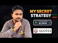 Quotex secret strategy  how to win every trade in quotex  quotex best strategy for beginners