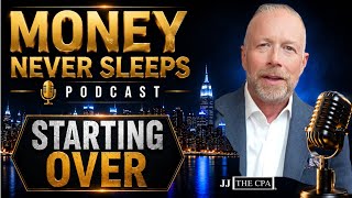 Money Never Sleeps | Starting Over