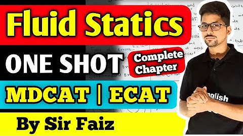 Fluid Statics chapter 6 MDCAT and ECAT physics | oneshot fluid Statics class 11 physics | ECAT Fluid