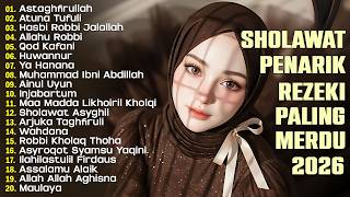 Sholawat Terbaru 2026  Sholawat Nabi Penarik Rejeki  Sholawat Jibril Sholawat Busyro Nariyah