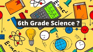 What do students in 6th grade learn during the school year state of
georgia their science class.