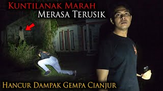 🔴 1147- KUNTILANAK MERASA TERUSIK ! RUMAH ANGKER HANCUR DAMPAK GEMPA CIANJUR