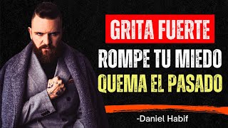 No Te Detengas: Usa Tu Dolor Como Combustible | Daniel Habif - Motivación Brutal