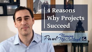 4 Reasons Why Projects Succeed