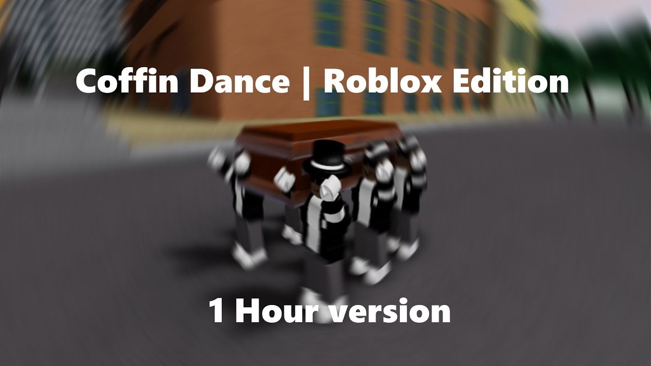 Coffin Dance Meme Astronomia Roblox 1 Hour Edition Youtube