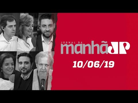 Jornal da Manhã – Edição Completa – 10/06/19