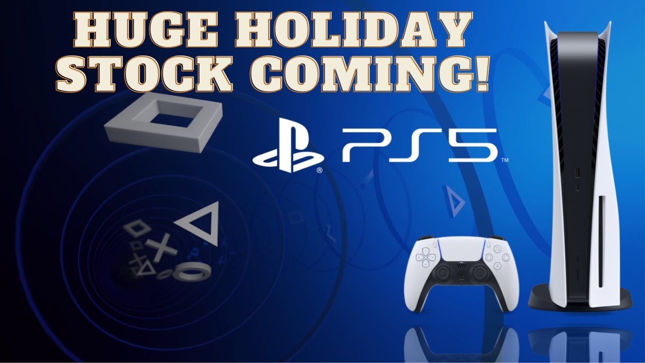 HUGE HOLIDAY PS5 / PLAYSTATION 5 STOCK COMING! THE HYPE DRAIN ISNT STOPPING WITH HIGHER PRICES