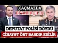 SON DƏQİQƏ: Xaçmaz deputatdan ŞƏRƏFSİZLİK - Cinayət ÖRT BASDIR EDİLİR