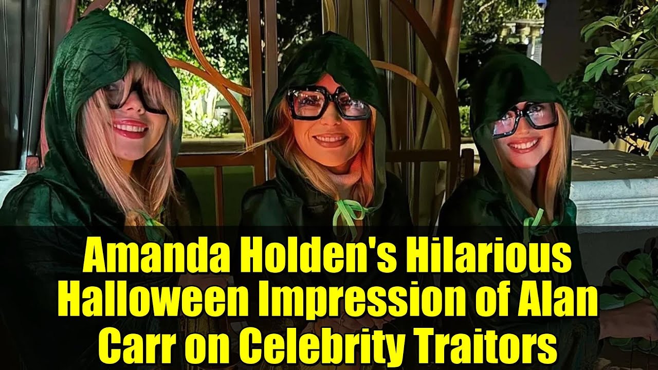 Amanda Holden's Hilarious Halloween Impression of Alan Carr on Celebrity Traitors | Must-Watch!