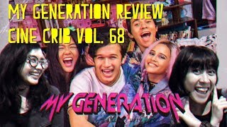 MY GENERATION WAJIB DITONTON ANAK MILLENIAL - Cine Crib Vol. 68