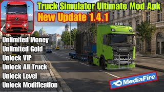 UPDATE !!! Truck Simulator Ultimate Mod Apk v1.4.1 Unlimited Money 2026