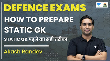 Static GK for All Defence Exams | Preparation Strategy | Akash Randev