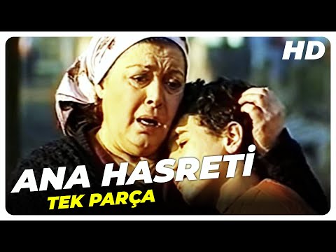 Ana Hasreti | Eski Türk Filmi Tek Parça